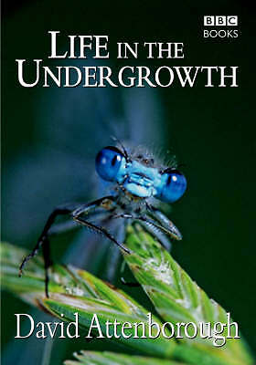 Life in the Undergrowth by David Attenborough Productions Ltd., Sir David Atten 