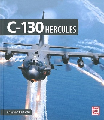 Rastätter: Lockheed C-130 Hercules Transporter/Transportflugzeug/Bildband/Buch