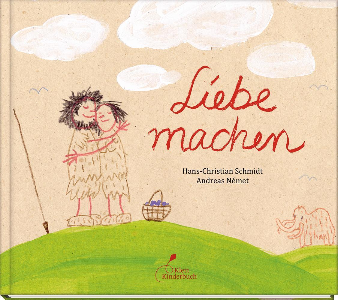 Thumbnail - Liebe Machen | Hans-christian Schmidt | Buch | 48 S. | Deutsch | 2021