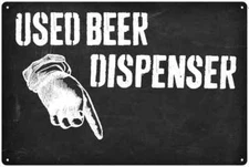 Funny Beer Sign Used Beer Dispenser Home Bar Decor Man Cave Garage 108120061025