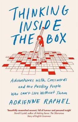 Thinking Inside the Box by Adrienne Raphel - 9781472144621