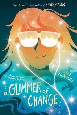A Glimmer of Change by Elle McNicoll Hardcover Book