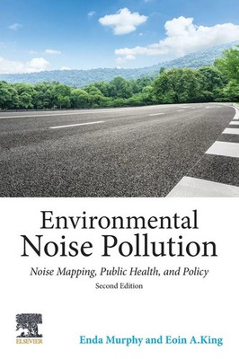 Environmental Noise Pollution Noise Mapping, Public Health, and Policy Buch 2022