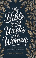 Emeline Krisce | The Bible In 52 Weeks For Women | Buch | Englisch (2026)