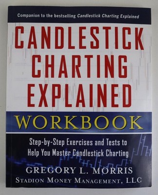 Candlestick Charting Explained Workbook Gregory Morris 2012 McGraw-Hill