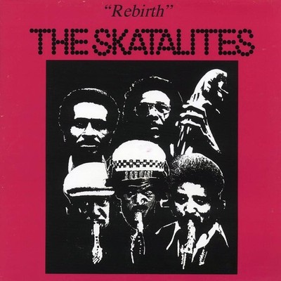 The Skatalites - Rebirth [New Vinyl LP]