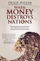 Philip Haslam (U. A.) | When Money Destroys Nations | Taschenbuch | Englisch