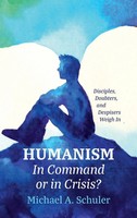 Humanism | In Command Or In Crisis? | Michael A. Schuler | Buch | Englisch