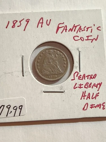 1859 AU Fantastic Coin Seated Liberty Half Dime Rare