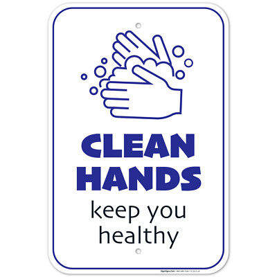 Clean Hands Keep You Healthy Sign,