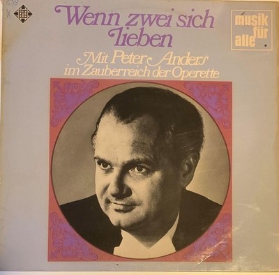 Peter Anders , Wenn Zwei Sich Lieben, (LP, Comp), NM or M-, 3963457102