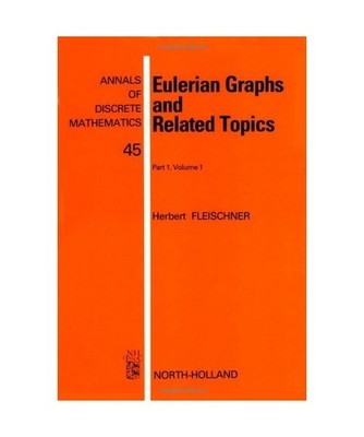Eulerian Graphs and Related Topics: Part 1 [Annals of Discrete Mathematics], Fle