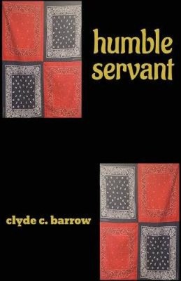 bescheidener Diener von Barrow, Clyde [Taschenbuch]