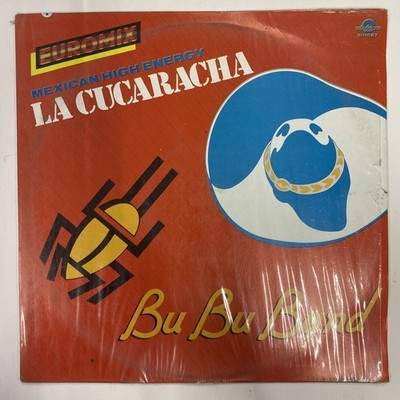 BU BU BAND - LA CUCARACHA  MEX HIGH ENERGY - 1986 MEXICAN 12 SINGLE, HNRG