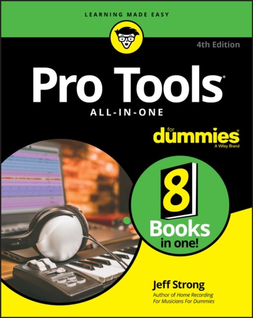 Pro Tools All-in-One For Dummies by Jeff Strong (Paperback Book)