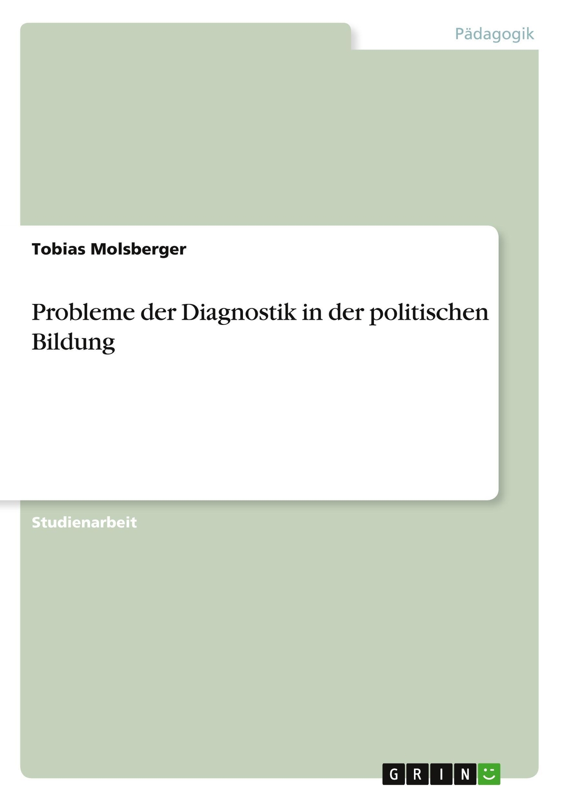 Thumbnail - Tobias Molsberger | Probleme Der Diagnostik In Der Politischen Bildung