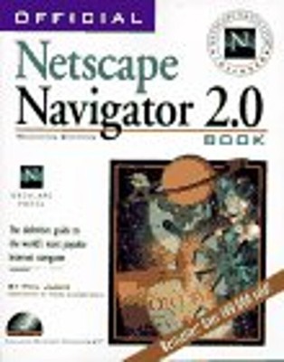 The Official Netscape Navigator 2.0 Book : Windows 95 Edition Phi