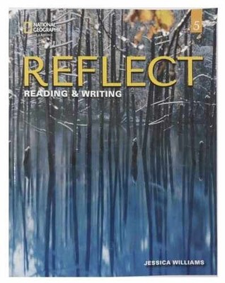 Reflect Reading & Writing 5 with - Paperback, by Williams Jessica - Very Good h