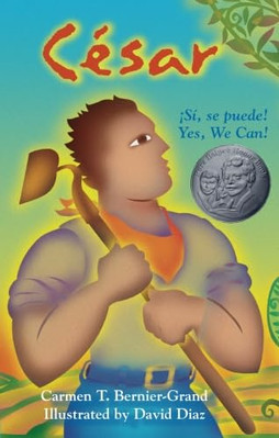 Cesar: !Si, Se Puede! Yes, We Can! - Paperback NEW Bernier Grand,  2013-11-22