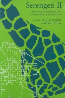 Serengeti II : Dynamics, Management, and Conservation of an Ecosy