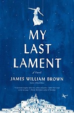 My Last Lament by Brown, James William