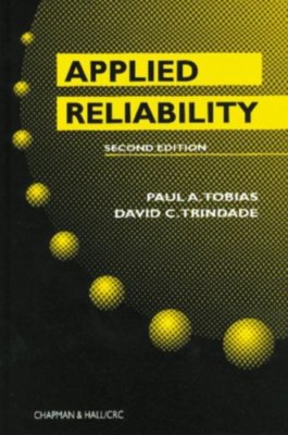 Applied Reliability by Paul Tobias