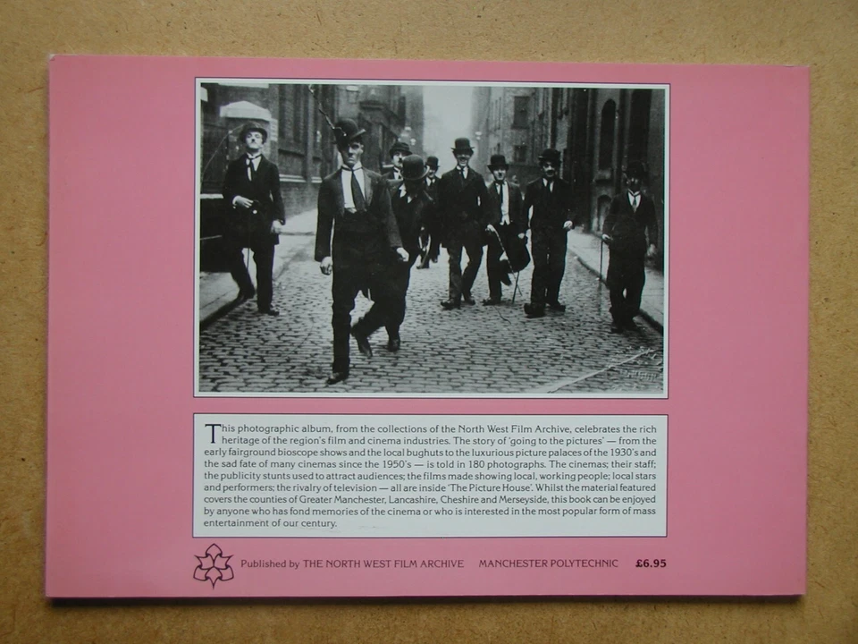 The Picture House: A Photographic Album of North West Film and Cinema. 1988 PB - Image 2 of 4