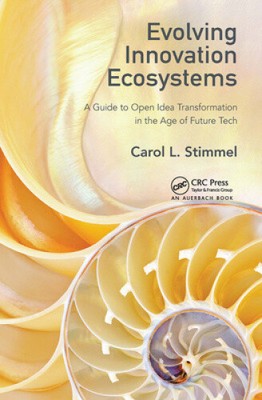 Evolving Innovation Ecosystems: A Guide to Open Idea Transformation in the Age