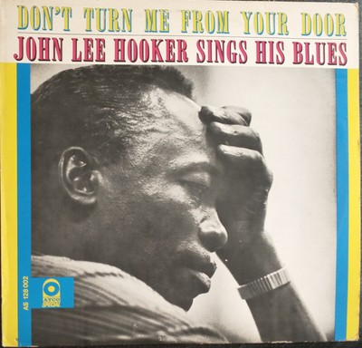 John Lee Hooker -  Don't Turn Me From Your Door - DE  1969  RAR -  LP  - VG+/VG+
