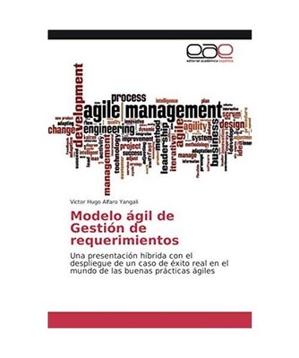 Modelo ágil de Gestión de requerimientos: Una presentación híbrida con el de