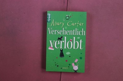 386790 Mary Carter VERSEHENTLICH VERLOBT Knaur Taschenbuch Verlag