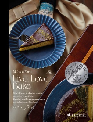 Live, Love, Bake | Melissa Forti | Buch | 240 S. | Deutsch | 2024 | Prestel