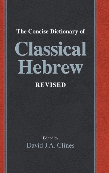 The Concise Dictionary Of Classical Hebrew Revised | David J. A. Clines | Buch-image