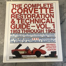 The Complete Corvette Restoration and Technical Guide Vol1 53-62 Hardcover EUC