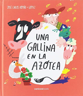 Una gallina en la azotea - Spanish Language Paperback NEW Garc�a, Jos� Ca 17/08/