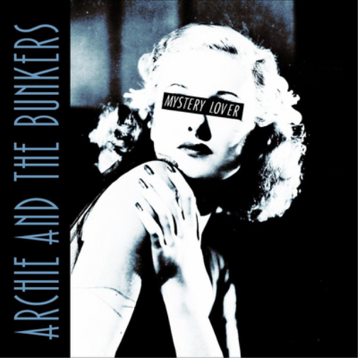 Archie and the Bunkers Mystery Lover (Vinyl LP) 12" Album