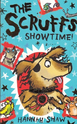 The Scruffs: Showtime! by Hannah Shaw (Paperback) NEW Book