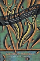 The Shaman's Body Arnold Mindell Taschenbuch Kartoniert / Broschiert Englisch