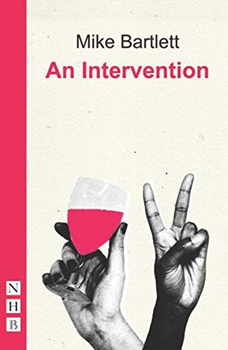 An Intervention (NHB Modern Plays),Mike Bartlett