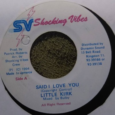Mud Up Riddim Said I Love You Little Kirk from Shocking Vibes