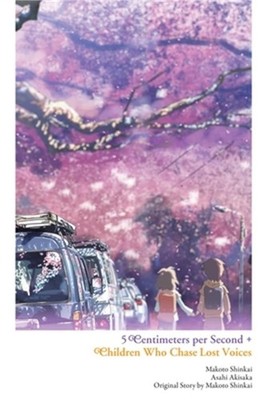 5 Centimeters Per Second + Children Who Chase Lost Voices (Hardback or Cased Boo