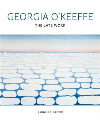 Georgia O'Keeffe | Randall C Griffin | The Late Work | Buch | Englisch | 2025