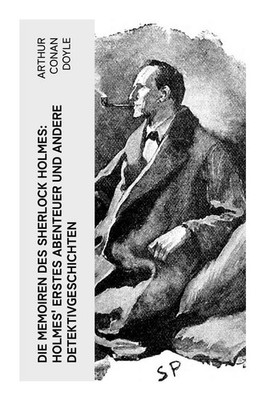 Arthur Conan Doyle / Die Memoiren des Sherlock Holmes: Holme ... 9788027376032