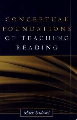 Conceptual Foundations of Teaching Reading (Solving Problems in the Teaching of