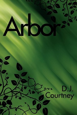 D. J. Courtney | Arbor | Taschenbuch | Englisch (2007) | AuthorHouse