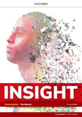 Insight: Intermediate: Workbook ~ Lucy Holmes ~  9780194262606