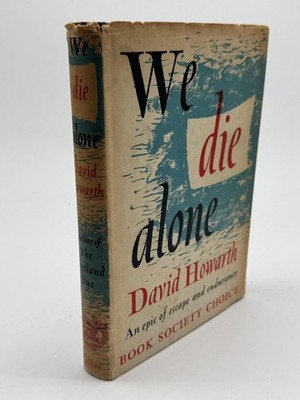 We Die Alone Howarth, David Hardcover First Edition Collins Good Condition