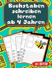 Buchstaben schreiben lernen ab 4 Jahren: 165 Seiten Grundschrift Vorschule ?bung