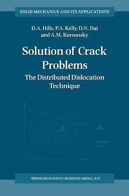 Solution of Crack Problems: The Distributed Dislocation Technique (Solid Mechan