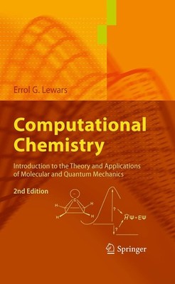 Computational Chemistry: Introduction to the Theory and Applications of Mole...